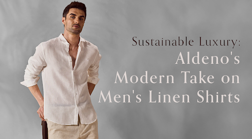 Linen Shirt For Men Banner - Aldeno